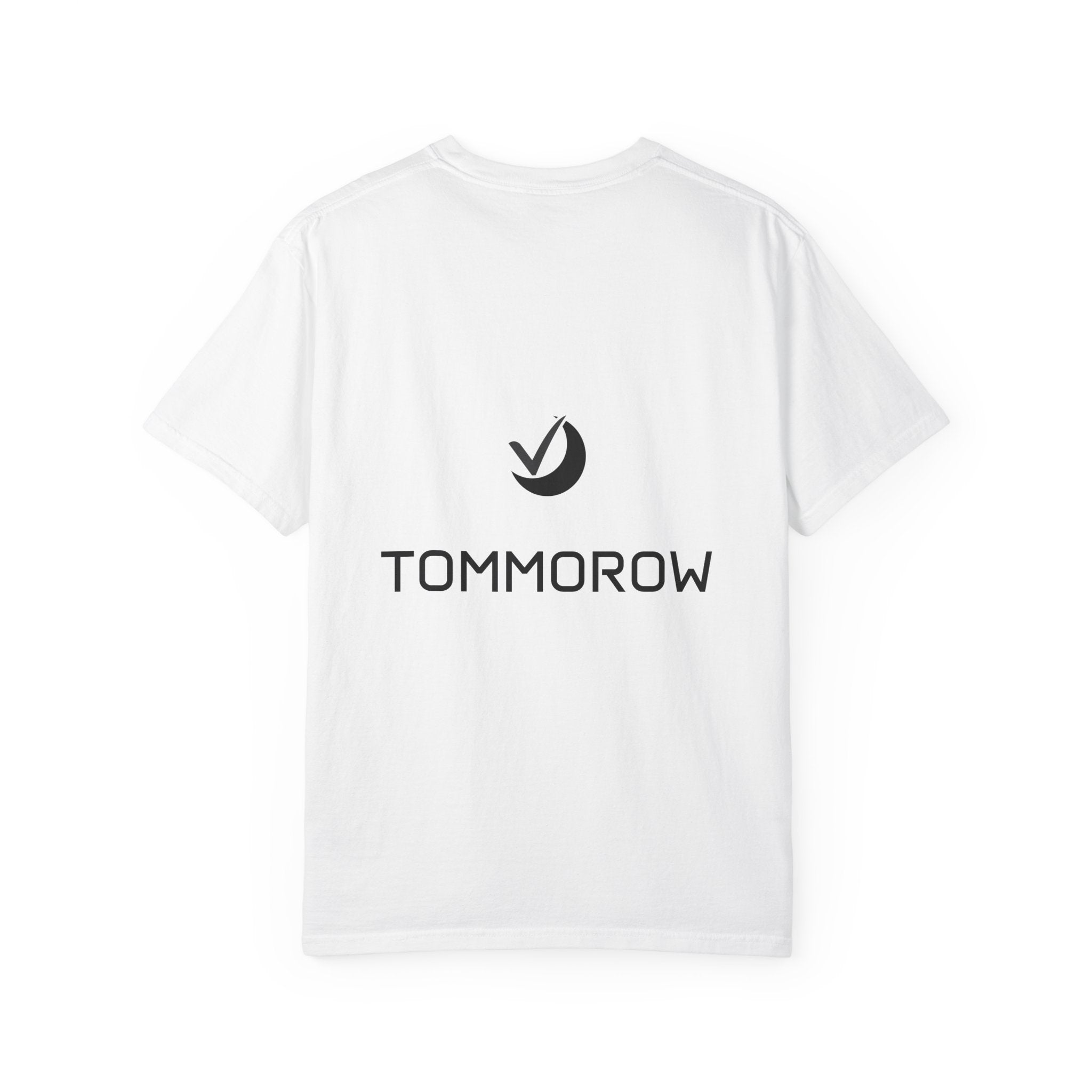 "Tomorrow" T-Shirt — Minimal Back Print Casual Tee